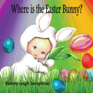 Where is the Easter Bunny?