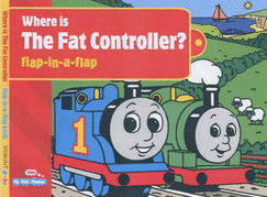 Where is the Fat Controller?: Flap-in-a-flap Book