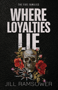 Where Loyalties Lie: An Ex-military Hitman Romantic Suspense