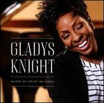 Where My Heart Belongs - Gladys Knight
