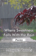Where Sweetness Falls With the Rain: Cookbook