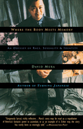 Where the Body Meets Memory: An Odyssey of Race, Sexuality and Identity