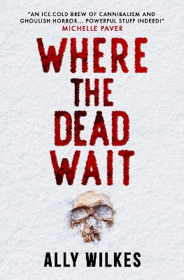 Where the Dead Wait - Wilkes, Ally