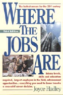 Where the Jobs Are - Hadley, Joyce, and Copeland, Joyce Hadley