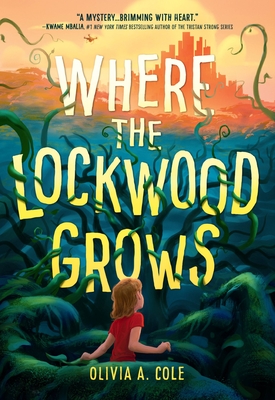 Where the Lockwood Grows - Cole, Olivia a