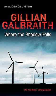 Where the Shadow Falls - Galbraith, Gillian