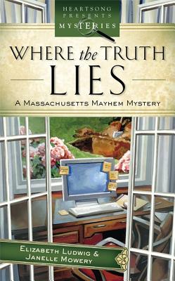 Where the Truth Lies - Ludwig, Elizabeth, and Mowery, Janelle