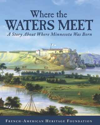 Where the Waters Meet - French-American Heritage Foundation