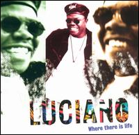 Where There Is Life - Luciano