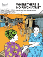 Where There Is No Psychiatrist: A Mental Health Care Manual