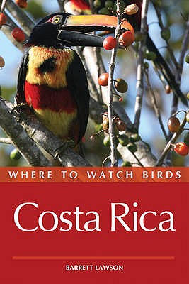 Where to Watch Birds in Costa Rica - Lawson, Barrett