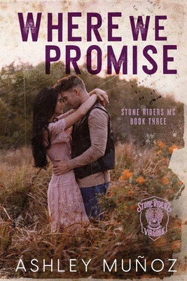 Where We Promise - Munoz, Ashley