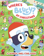 Where's Bluey? at Christmas: A Search-And-Find Book