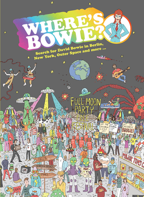 Where's Bowie?: Search for David Bowie in Berlin, Studio 54, Outer Space and more... - 