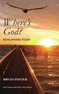 Where's God? Revelations Today