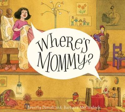 Where's Mommy? - Donofrio, Beverly