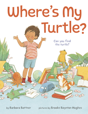 Where's My Turtle? - Bottner, Barbara