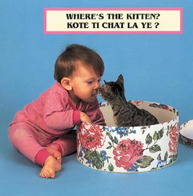 Where's the Kitten?/Kote Ti Chat La Ye? - Christian, Cheryl, and Dwight, Laura (Photographer)