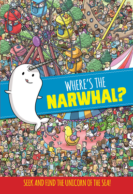 Where's the Narwhal? (Seek and Find) - Peter Pauper Press Inc (Creator)