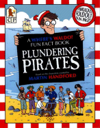 Where's Waldo? Plundering Pirates: A Fun Fact Book
