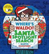 Where's Waldo? Santa Spotlight Search: (A Christmas Hidden Object Search-And-Find Puzzle Book with a Magic Flashlight to Reveal the Picture - A Perfect Holiday Gift for All Ages)