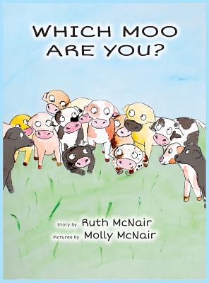 Which Moo Are You? - McNair, Ruth, and McNair, Molly