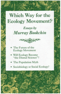 Which Way for the Ecology Movement?: Essays by Murray Bookchin