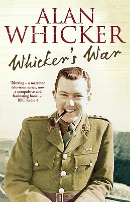 Whicker's War - Whicker, Alan