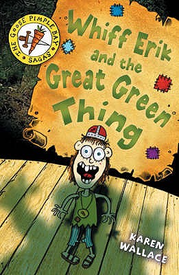 Whiff Eric and the Great Green Thing - Wallace, Karen, and Posteguillo, Santiago (Editor)