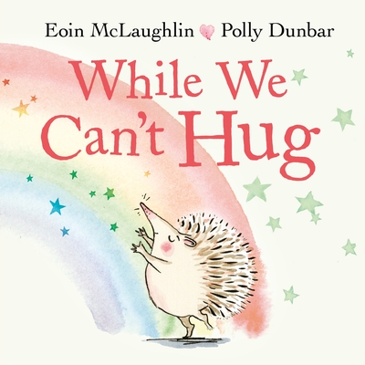 While We Can't Hug - McLaughlin, Eoin