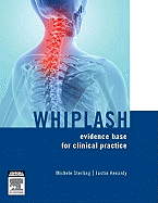 Whiplash: Evidence Base for Clinical Practice