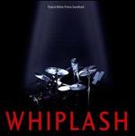 Whiplash [Original Motion Picture Soundtrack] - Various Artists