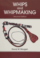 Whips and Whipmaking