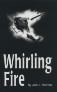 Whirling Fire - Thomas, Jack Lyndon