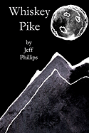 Whiskey Pike: A Bedtime Story for the Drinking Mankind.