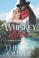 Whiskey River: Sweet Historical Western Romance
