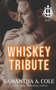 Whiskey Tribute: A Trident Security Novella