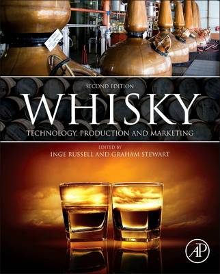 Whisky: Technology, Production and Marketing - Stewart, Graham (Editor), and Russell, Inge (Editor)
