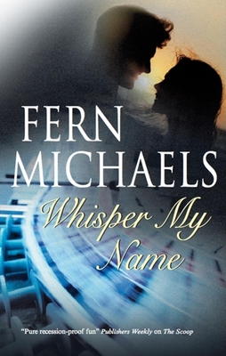 Whisper My Name - Michaels, Fern