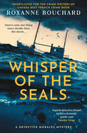 Whisper of the Seals: The nail-biting, chilling new instalment in the award-winning Detective Morals series