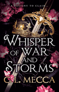 Whisper of War and Storms: The BRAND NEW enemies-to-lovers spicy romantasy series for 2025!