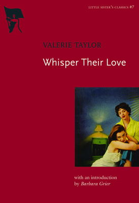 Whisper Their Love - Taylor, Valerie, and Grier, Barbara (Introduction by)
