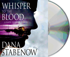 Whisper to the Blood: A Kate Shugak Novel