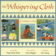Whispering Cloth: A Refugee's Story