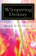 Whispering Destiny