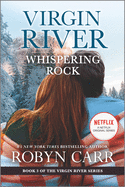 Whispering Rock: A Virgin River Novel