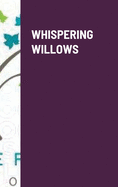 Whispering Willows