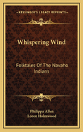 Whispering Wind: Folktales of the Navaho Indians