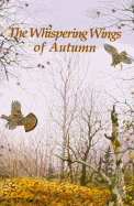 Whispering Wings of Autumn - Hill, Gene, and Smith, Steve