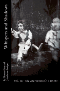 Whispers and Shadows: Vol. II: The Marionette's Lament - Sweigart, J Ambrose, and Grey, Thomas